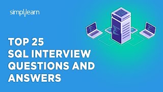 Top 25 SQL Interview Questions And AnswersSQL Support Interview Questions And Answers Simplilearn [upl. by Onilatac256]