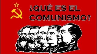 ¿QUÉ ES EL COMUNISMO [upl. by Stephens]