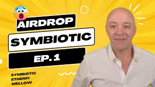 💰 Airdrop SYMBIOTIC 🪂 Comment se positionner🔥 IMMENSE POTENTIEL 📈 [upl. by Breanne]