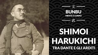 Shimoi Harukichi  Tra Dante e gli Arditi [upl. by Ical]