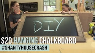 DIY Hanging Chalkboard  ShantyHouseCrash [upl. by Helve]