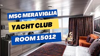 MSC MERAVIGLIA YACHT CLUB ROOM 15012 TOUR  JAN 2023 [upl. by Adnerb]