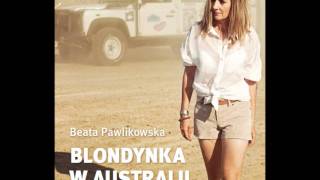 Blondynka w Australiiaudioodcinek 1wmv [upl. by Yrdnal464]