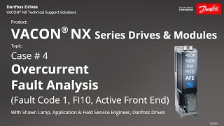 Case 4  TSV 015 VACON® NX Overcurrent FI10 AFE [upl. by Sharity]