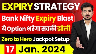 EXPIRY  Best Intraday Trading Stocks for  17 January 2024  Bank Nifty amp Nifty 50 Analysis [upl. by Esta]