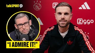 Martin Keown Admits He ADMIRES Jordan Henderson For His Ajax Move amp INSISTS England Still NEED Him 👀 [upl. by Ladnek]