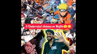 TOP 5 MOST UNDERRATED ANIMES NETFLIX VISHAL MISHRA EXPLAINED [upl. by Grodin541]