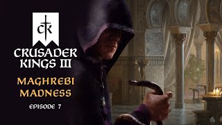 VOD  CRUSADER KINGS 3  Maghrebi Madness Ep 07 [upl. by Aronael]