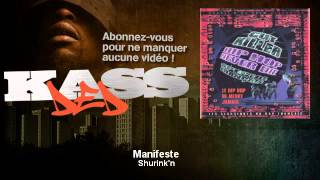 Shurikn  Manifeste  feat Akhenaton  Kassded [upl. by Zachariah]