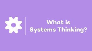 What is Systems Thinking [upl. by Ative]