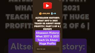 Altseason History What 2017 amp 2021 Teach Us About Huge Profits  MemeFi Video Code [upl. by Aiuqet]