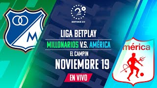 EN VIVO MILLONARIOS VS AMÉRICA  Con Quique Barona Chango Cárdenas y Jeferson Piña [upl. by Ibok603]