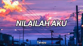 Nilailah Aku cover  lirik  by Tereza [upl. by Hanzelin]