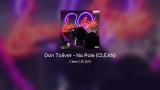 Don Toliver  No Pole CLEAN [upl. by Cinomod]