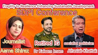 Senior journalist Asma Shiraz and Dr Kaleem imam  afrasiab Khattak conference resilience [upl. by Kyre]