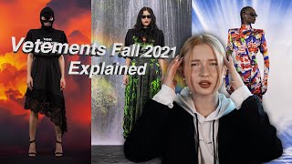 VETEMENTS Fall 2021  Explained [upl. by Ybbed]