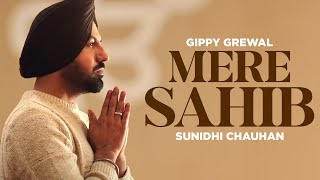 Mere Sahib Lyrical Gippy Grewal  Sunidhi Chauhan  Happy Raikoti  Jatinder Shah  Speed Gurbani [upl. by Okeim]