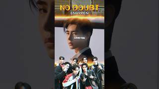 🔥ENHYPEN New Song has Released  ENHYPEN  No Doubt enhypen enhypenedit kpop nodoubt [upl. by Adnohsor]