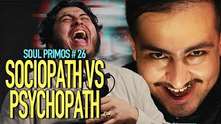 The Difference Between a Sociopath and a Psychopath l Soul Primos 26 [upl. by Stavros]