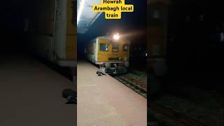 Howrah arambagh local train video youtubeshorts indianrailways viralvideo [upl. by Anekahs]