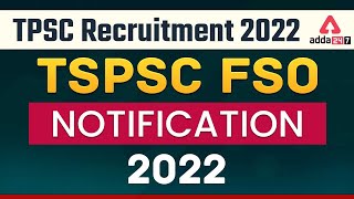 TSPSC Recruitment 2022  TSPSC FSO Notification 2022  TSPSC Food Safety Officer Notification 2022 [upl. by Saint]