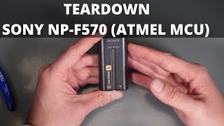 Teardown genuine Sony NPF570 InfoLithium L battery containing Atmel microcontroler [upl. by Geddes]