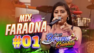 MIX FARAONA  01  LOS BRAVOS DE LA CUMBIA [upl. by Annas]