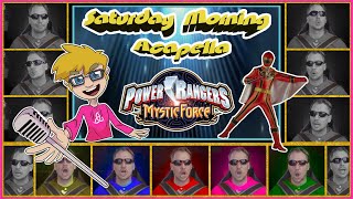 Power Rangers Mystic Force Theme  Saturday Morning Acapella [upl. by Fred]