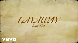 Larry Fleet  Layaway Lyric Video [upl. by Murtagh]