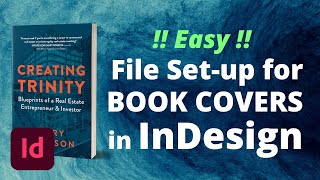 How to Set Up a Book Cover File in InDesign with Front Back and Spine [upl. by Hadrian]