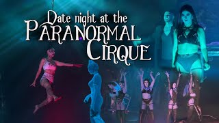 Paranormal Cirque Date Night  Poison Culture [upl. by Horner278]