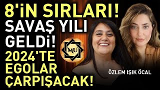 8in SIRLARI Savaş Yılı Geldi 2024te Egolar Çarpışacak  Mukaddes Pekin Başdil amp Özlem Işık Öcal [upl. by Vorster]