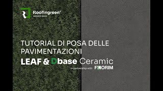 TUTORIAL Video di posa pavimentazioni LEAF e DBASE CERAMIC in partnership with Florim [upl. by Ikkaj]