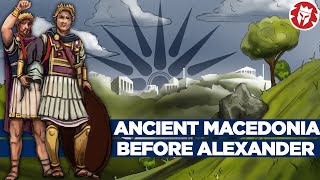 Ancient Macedonia before Alexander the Great and Philip II [upl. by Kcirtap]