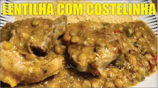 LENTILHA com COSTELINHA SUÃNA para o seu ANO NOVO  como fazer  receita de [upl. by Ultun697]