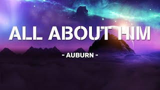 All About Him  Auburn  Lyric Video  Feel Like Shit Ghost Numb [upl. by Mor687]