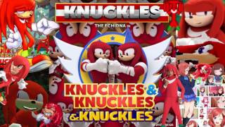 Knuckles from K​​N​​U​​C​​K​​L​​E​​S amp Knuckles Full Version amp Knuckles [upl. by Fidele610]