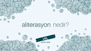 Aliterasyon Nedir  İAL Sözlük [upl. by Annawaj]