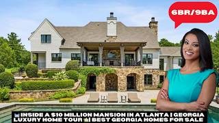 🏰 Inside a 10 Million Mansion in Atlanta  Georgia Luxury Home Tour 🏡 Best Georgia Homes For Sale [upl. by Eloc]