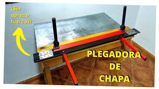 PLEGADORA DE CHAPA CASERA Sin apretar tuercas [upl. by Welch]