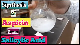 Synthesis of Aspirin 2Acetoxybenzoic acid from Salicylic Acid [upl. by Ajnin]