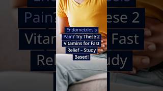 Get Rid Of Endometriosis Pain With These Two Vitamins endometriosis periodpain [upl. by Stead12]