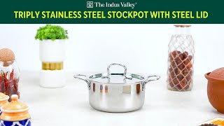 Triply Stainless Steel Stockpot  Steel Lid  Triply Stainless Steel Cookware  The Indus Valley [upl. by Noemis]