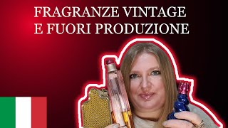 PARLIAMO DELLE FRAGRANZE VINTAGE E FUORI PRODUZIONE VALGONO LA PENA [upl. by Nahallac]