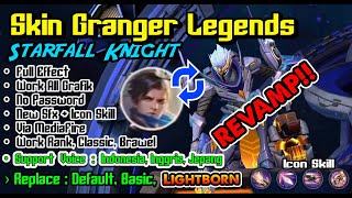 REPLACE LIGHTBORN   Script Skin Granger Legend Replace Lightborn  Skin Granger Legends Revamp [upl. by Aicire]