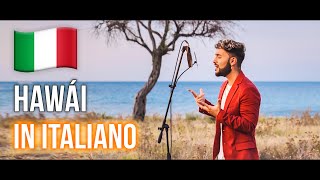 HAWÁI 🇮🇹 in ITALIANO Stefano Germanotta MalumaOfficial [upl. by Meijer]