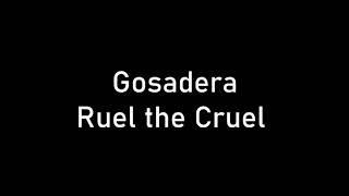 Gosadera  Ruel the Cruel 1995 [upl. by Nolyag127]