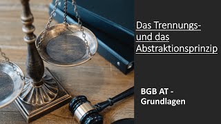 Das Trennungs und Abstraktionsprinzip I BGB AT Grundlagen [upl. by Garfinkel]