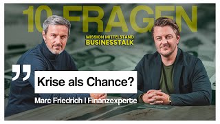 Die 10 wichtigsten Fragen für finanzielle Intelligenz – Expertengespräch mit Marc Friedrich [upl. by Scibert]