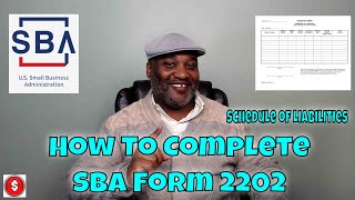 SBA Form 2202  Schedule Of Liabilities  How To Fill It Out and Submit [upl. by Julieta]